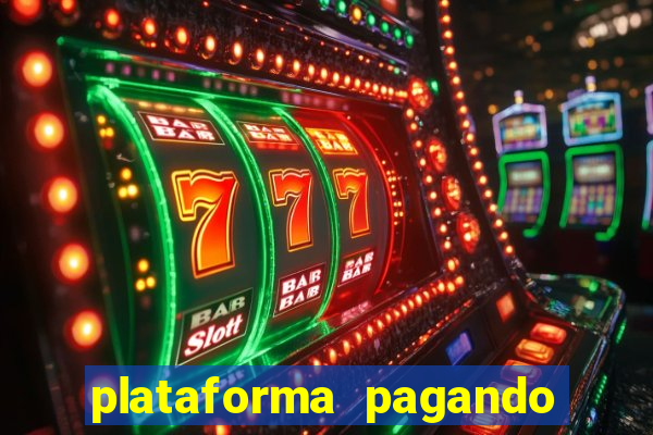 plataforma pagando no cadastro bet